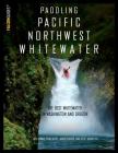 Paddling Pacific Northwest Whitewater Cover Image