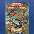 The Curious League of Detectives and Thieves 2: S.O.S. By Tom Phillips, James Fouhey (Read by) Cover Image