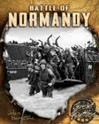 The Battle of Normandy (Great Battles) By John Hamilton Cover Image