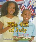 The 4th of July (All about Holidays) By Dorothy Goeller Cover Image