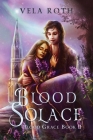 Blood Solace: A Fantasy Romance Cover Image