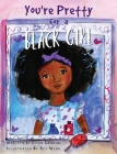 You're Pretty for a Black Girl Cover Image