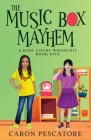 The Music Box Mayhem: A Children's Courtroom Mystery By Caron Pescatore Cover Image