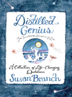 Distilled Genius - A Collection of Life-Changing Quotations By Susan Branch Cover Image