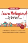 Learn Portuguese For Beginners Easily & In Your Car! Vocabulary Edition! & Phrases Edition 2 Books in 1! Cover Image