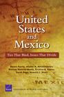 United States and Mexico: Ties That Bind, Issues That Divide (Rand Corporation Monograph) Cover Image
