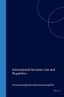 International Securities Law and Regulation (International Business Law S) By Dennis Campbell, Robert Solomon Cover Image