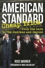American Standard: Cheap Trick from the Bars to the Budokan and Beyond By Ross Warner, Mike McCready (Foreword by) Cover Image