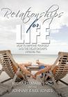 Relationships for Life: How To Improve Yourself and the Relationships Around You By Richard Marks Cover Image