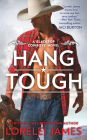 Hang Tough (Blacktop Cowboys Novel #8) By Lorelei James Cover Image