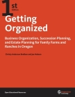 Getting Organized: Business Organization and Succession Planning for Oregon Family Farms and Ranches Cover Image