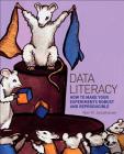 Data Literacy: How to Make Your Experiments Robust and Reproducible By Neil Smalheiser Cover Image