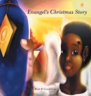 Evangel's Christmas Story By Rick Gray, Coral Gray Cover Image