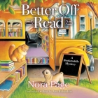 Better Off Read: A Bookmobile Mystery By Nora Page, Ann Richardson (Read by) Cover Image
