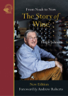 The Story of Wine: From Noah to Now Cover Image