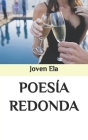 Poesía Redonda By Joven Ela Cover Image