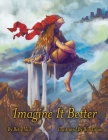 Imagine It Better By Betsy Vail Cover Image