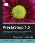 Prestashop 1.5 Beginner's Guide (Learn by Doing: Less Theory) Cover Image