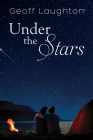 Under the Stars By Geoff Laughton Cover Image