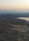 Community and Autonomy in Southern Oman By Marielle Risse Cover Image