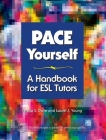 PACE Yourself: A Handbook for ESL Tutors Cover Image
