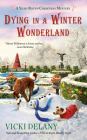 Dying in a Winter Wonderland (A Year-Round Christmas Mystery #5) Cover Image