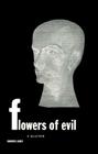 Flowers of Evil: A Selection By Charles Baudelaire, Marthiel Mathews (Editor), Jackson Mathews (Editor), Christopher Mattison (Translated by) Cover Image