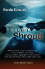 The Frozen Shroud (Lake District Mysteries #6) By Martin Edwards Cover Image