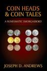 Coin Heads & Coin Tales: A Numismatic Smorgasbord Cover Image