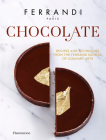 Chocolate: Recipes and Techniques from the Ferrandi School of Culinary Arts Cover Image