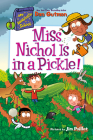 My Weirdtastic School #4: Miss Nichol Is in a Pickle! By Dan Gutman, Jim Paillot (Illustrator) Cover Image