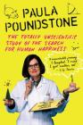 The Totally Unscientific Study of the Search for Human Happiness By Paula Poundstone Cover Image