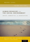 Human Behavior and the Social Environment, Macro Level: Groups, Communities, and Organizations By Katherine Van Wormer, Fred Besthorn Cover Image