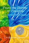 From the Depths of Creation: A Nature-Based Path to Healing By Cris Fulini (Illustrator), Liz Beachy Gómez Cover Image
