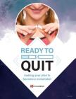 Ready to Quit: making your plan to be a nonsmoker (216B) By Pritchett and Hull Cover Image