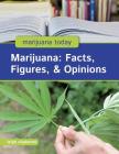 Marijuana: Facts, Figures, & Opinions By Leigh Clayborne Cover Image