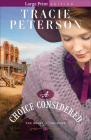 A Choice Considered By Tracie Peterson Cover Image
