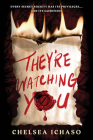They're Watching You By Chelsea Ichaso Cover Image