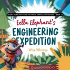 Ella Elephant's Engineering Expedition Cover Image