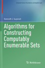 Algorithms for Constructing Computably Enumerable Sets Cover Image