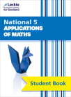 Leckie National 5 Applications of Maths – Student Book: Comprehensive Textbook for the CfE By Craig Lowther, Brenda Harden, Jenny Smith, Judith Walker, Leckie Cover Image
