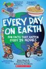 Every Day On Earth: Fun Facts That Happen Every 24 Hours Cover Image