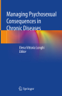 Managing Psychosexual Consequences in Chronic Diseases Cover Image