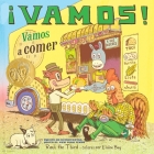 ¡Vamos! Vamos a comer: ¡Vamos! Let's Go Eat (Spanish Edition) (World of ¡Vamos!) By III Raúl the Third, III Raúl the Third (Illustrator) Cover Image