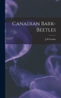 Canadian Bark-Beetles Cover Image
