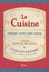 La Cuisine: Everyday French Home Cooking By Francoise Bernard, Jane Sigal (Translated by), Jane Sigal (Foreword by) Cover Image