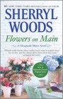 Flowers on Main (Chesapeake Shores Novel #2) By Sherryl Woods Cover Image