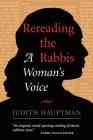 Rereading The Rabbis: A Woman's Voice (Radical Traditions S) Cover Image