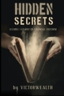 Hidden Secrets: Lessons I Learnt on financial freedom Cover Image