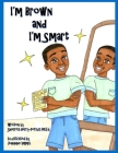 I'm Brown and I'm Smart Cover Image